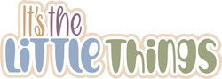 It's the Little Things - Scrapbook Page Title Sticker