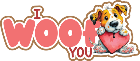 I Woof You - Scrapbook Page Title Sticker