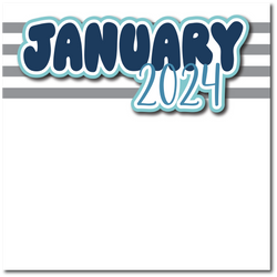 January 2024 - Printed Premade Scrapbook Page 12x12 Layout