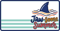 Jaw-some Summer - Scrapbook Page Title Die Cut