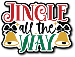 Jingle All the Way - Scrapbook Page Title Die Cut