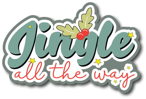 Jingle All the Way - Scrapbook Page Title Sticker