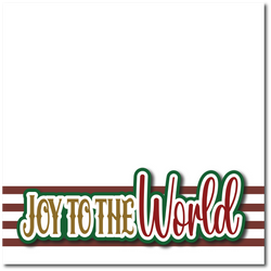 Joy to the World - Printed Premade Scrapbook Page 12x12 Layout