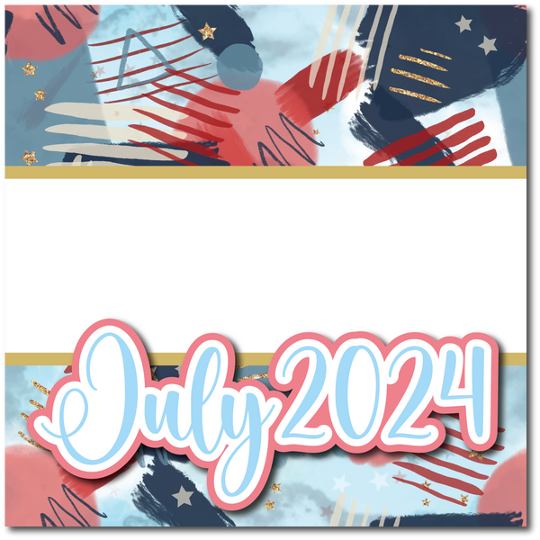July 2024 - Printed Premade Scrapbook Page 12x12 Layout