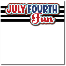 July Fourth Fun - Printed Premade Scrapbook Page 12x12 Layout