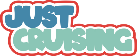 Just Cruising - Scrapbook Page Title Die Cut