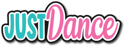 Just Dance - Scrapbook Page Title Sticker