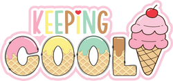 Keeping Cool - Ice Cream - Scrapbook Page Title Die Cut
