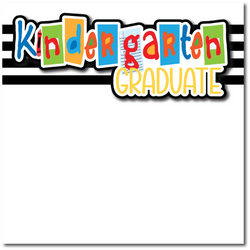 Kindergarten Graduate - Printed Premade Scrapbook Page 12x12 Layout