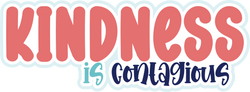 Kindness is Contagious - Scrapbook Page Title Sticker