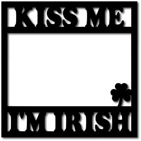 Kiss Me I'm Irish - Scrapbook Overlay - Digital Cut File - SVG - INSTANT DOWNLOAD