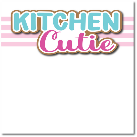 Kitchen Cutie - Printed Premade Scrapbook Page 12x12 Layout