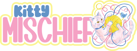 Kitty Mischief - Scrapbook Page Title Die Cut