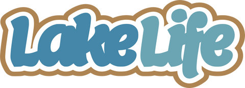 Lake Life - Digital Cut File - SVG - INSTANT DOWNLOAD