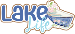 Lake Life - Scrapbook Page Title Sticker