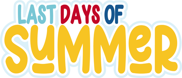 Last Days of Summer - Digital Cut File - SVG - INSTANT DOWNLOAD