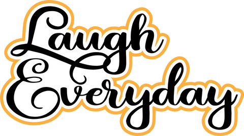 Laugh Everyday - Scrapbook Page Title Die Cut