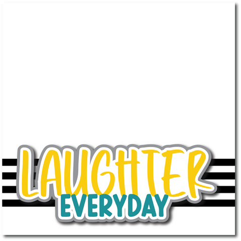 Laughter Everyday -  Printed Premade Scrapbook Page 12x12 Layout