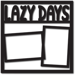 Lazy Days -2 Frames - Scrapbook Overlay - Digital Cut File - SVG - INSTANT DOWNLOAD