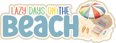 Lazy Days on the Beach - Scrapbook Page Title Sticker