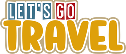 Let's Go Travel - Scrapbook Page Title Sticker