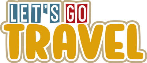 Let's Go Travel - Scrapbook Page Title Die Cut