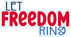 Let Freedom Ring - Scrapbook Page Title Die Cut