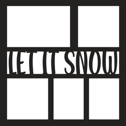 Let it Snow - 5 Frames - Scrapbook Page Overlay Die Cut - Choose a Color