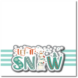 Let it Snow - Printed Premade Scrapbook Page 12x12 Layout