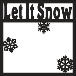 Let It Snow - Scrapbook Page Overlay Die Cut - Choose a Color