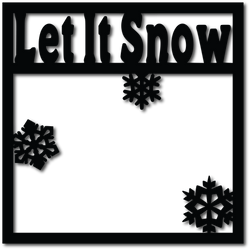 Let it Snow - Scrapbook Overlay - Digital Cut File - SVG - INSTANT DOWNLOAD