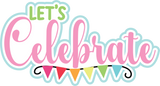 Let's Celebrate - 3 Frames - Scrapbook Page Layered Overlay Kit