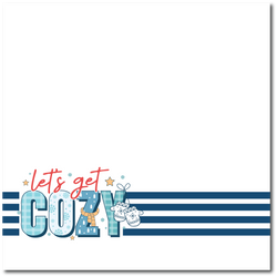 Let's Get Cozy - Printed Premade Scrapbook Page 12x12 Layout