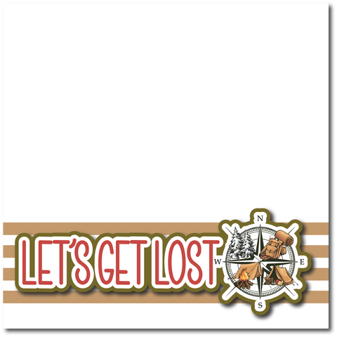 Let's Get Lost - Printed Premade Scrapbook Page 12x12 Layout