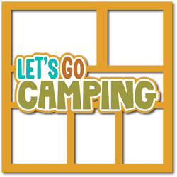 Let's Go Camping - Layered Overlay - Digital Cut File - SVG - INSTANT DOWNLOAD