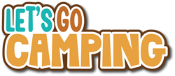 Let's Go Camping - Scrapbook Page Title Die Cut