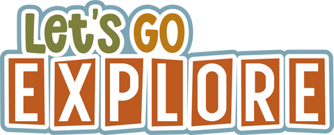 Let's Go Explore - Scrapbook Page Title Sticker