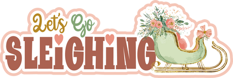 Let's Go Sleighing - Scrapbook Page Title Sticker