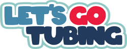 Let's Go Tubing - Scrapbook Page Title Sticker
