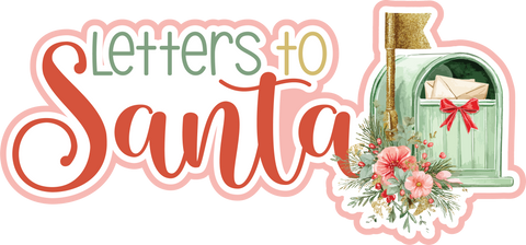 Letters to Santa - Scrapbook Page Title Die Cut