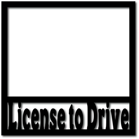 License to Drive - Scrapbook Overlay - Digital Cut File - SVG - INSTANT DOWNLOAD