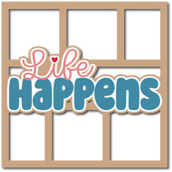 Life Happens  6 Frames - Layered Overlay - Digital Cut File - SVG - INSTANT DOWNLOAD