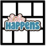 Life Happens - 6 Frames - Scrapbook Page Layered Overlay Kit