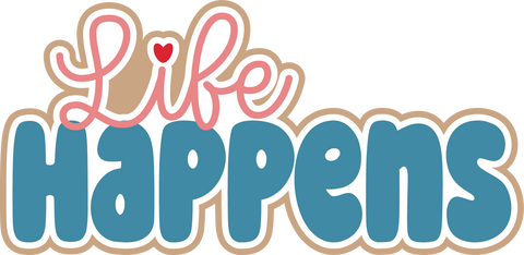 Life Happens - Scrapbook Page Title Sticker