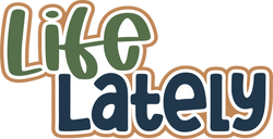 Life Lately - Scrapbook Page Title Sticker