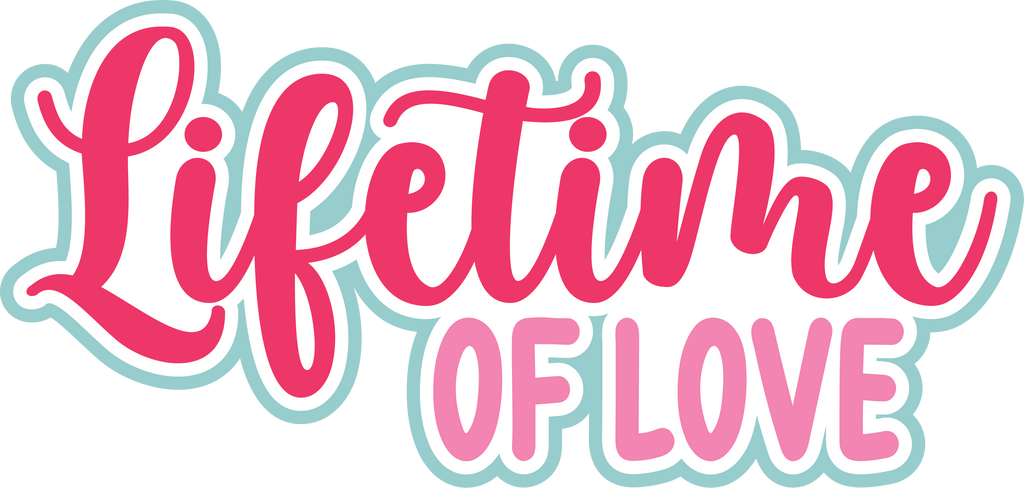 Lifetime of Love - Scrapbook Page Title Sticker – Autumn's Crafty Corner