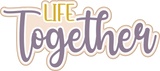Life Together - 6 Frames - Scrapbook Page Layered Overlay Kit