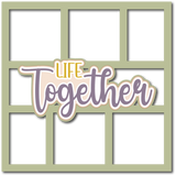 Life Together - 6 Frames - Scrapbook Page Layered Overlay Kit