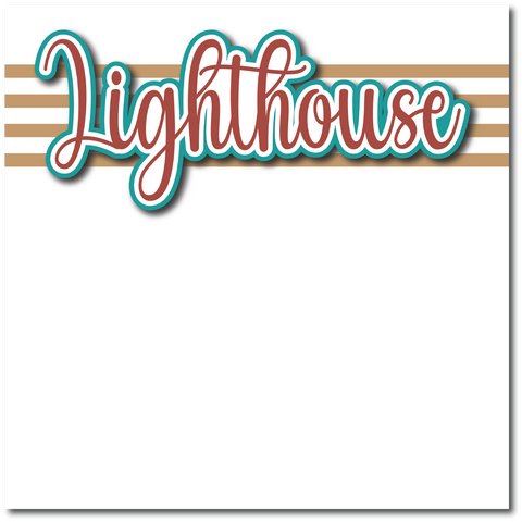 Lighthouse - Printed Premade Scrapbook Page 12x12 Layout