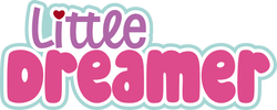 Little Dreamer - Scrapbook Page Title Sticker
